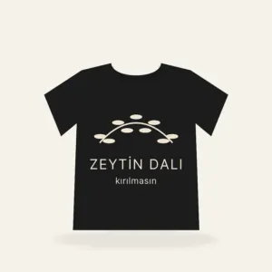 “Zeytin Dalı Kırılmasın” Tişört – Siyah